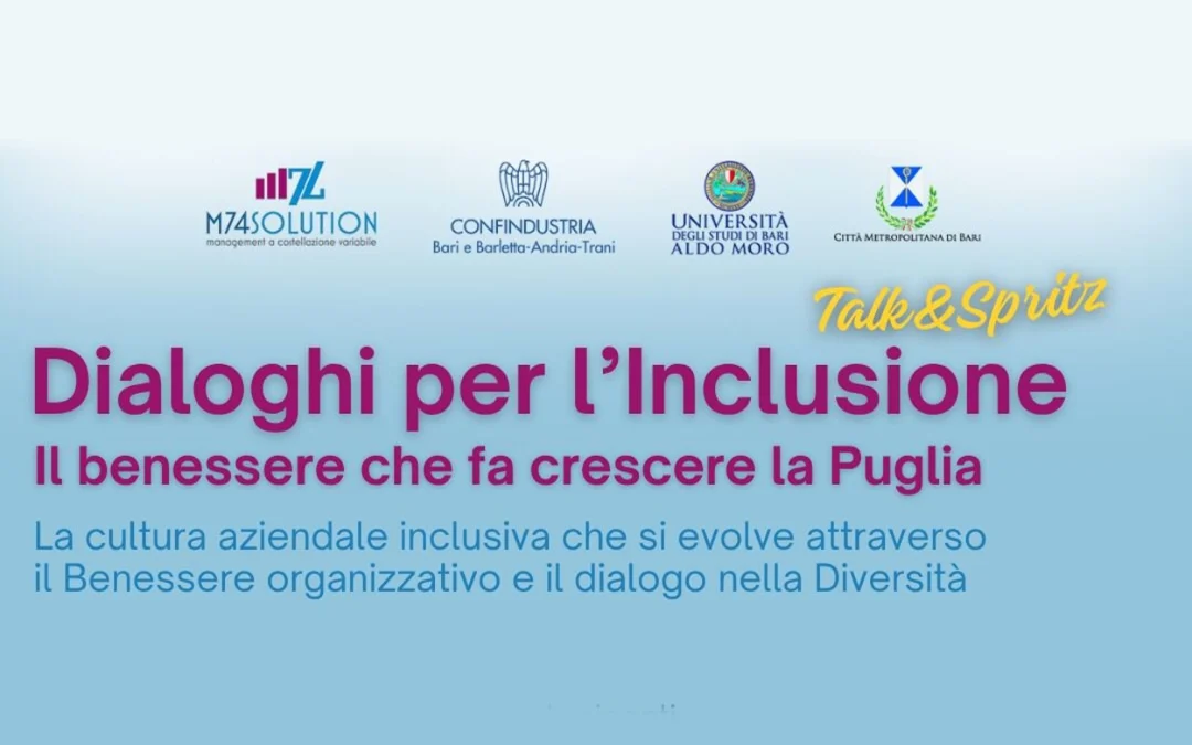 Inclusione e benessere al centro: a Bari l’evento “Dialoghi per l’Inclusione – Talk & Spritz”